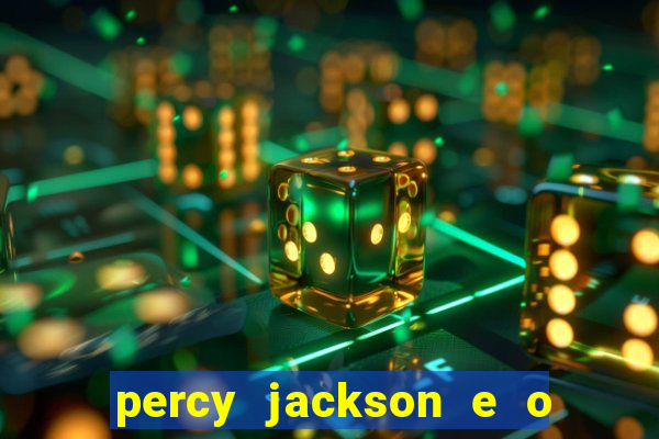 percy jackson e o ladr o de raios filme completo dublado baixar